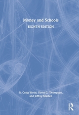 Money and Schools - Wood, R. Craig; Thompson, David C.