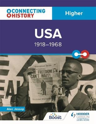 Connecting History: Higher USA, 1918&ndash;1968 - Alec Jessop