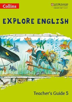 Explore English Teacher&rsquo;s Guide: Stage 5 - Sandy Gibbs, Robert Kellas, Lucy Norris