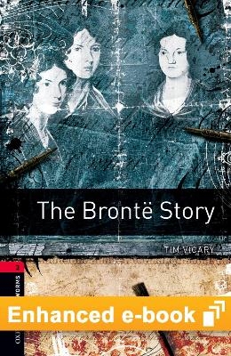 Oxford Bookworms Library Level 3: The Brontë Story E-Book - Tim Vicary