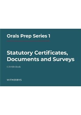 Orals Prep Series 1 - Statutory Certificates, Documents and Surveys