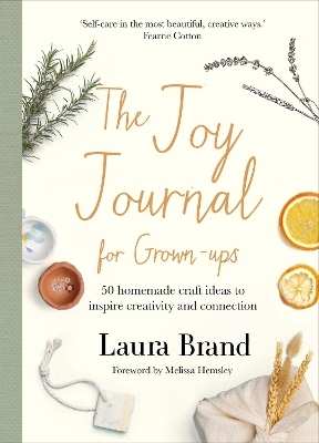 The Joy Journal For Grown-ups - Laura Brand