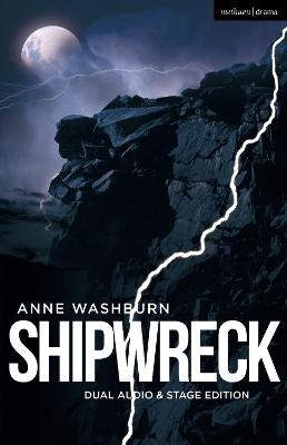 Shipwreck (Dual Audio/Stage Edition) - Anne Washburn
