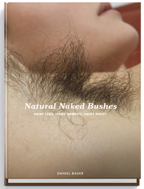 Natural Naked Bushes - Daniel Bauer
