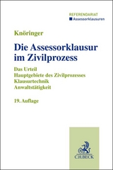 Die Assessorklausur im Zivilprozess - Dieter Kn&ouml;ringer, Christian Kunnes