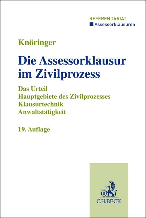 Die Assessorklausur im Zivilprozess - Dieter Kn&ouml;ringer, Christian Kunnes