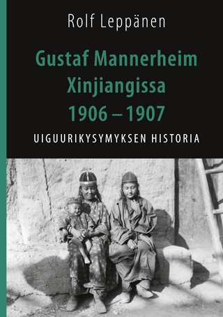 Gustaf Mannerheim Xinjiangissa 1906 - 1907