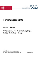 Untersuchung von Verschlei&szlig;vorg&auml;ngen bei der Bodenbearbeitung - Florian Schramm