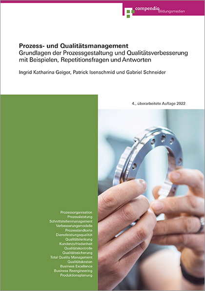Prozess- und Qualit&auml;tsmanagement - Ingrid Katharina Geiger, Gabriel Schneider, Patrick Isenschmid