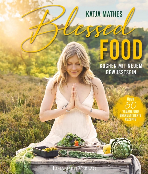 Blessed Food - Katja Mathes