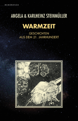 Warmzeit - Angela Steinm&uuml;ller, Karlheinz Steinm&uuml;ller