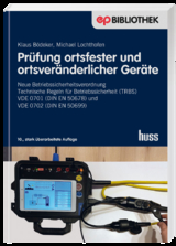 Prüfung ortsfester und ortsveränderlicher Geräte - Klaus Bödeker, Michael Lochthofen