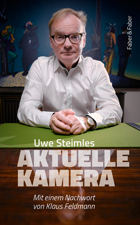 Die Aktuelle Kamera - Uwe Steimle