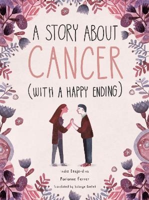 A Story About Cancer With a Happy Ending - India Desjardins