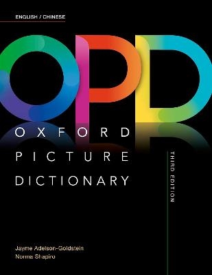 Oxford Picture Dictionary: English/Chinese Dictionary - Jayme Adelson-Goldstein, Norma Shapiro