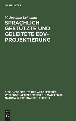 Sprachlich gestützte und geleitete EDV-Projektierung - N. Joachim Lehmann