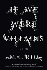 If We Were Villains - Rio, M.L.