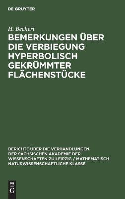 Bemerkungen über die Verbiegung hyperbolisch gekrümmter Flächenstücke - H. Beckert