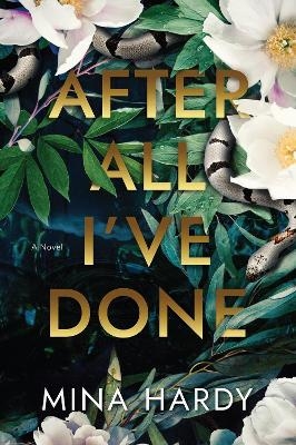 After All I've Done - Mina Hardy