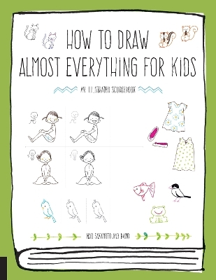 How to Draw Almost Everything for Kids - Naoko Sakamoto
