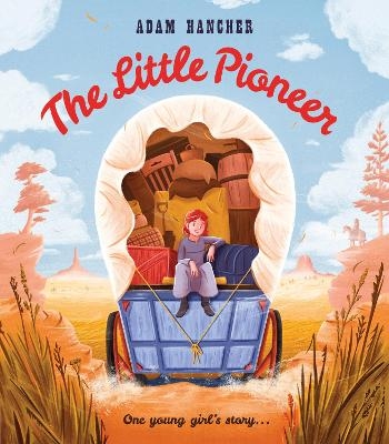 The Little Pioneer - Adam Hancher