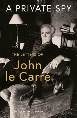 A Private Spy - John Le Carr&eacute;