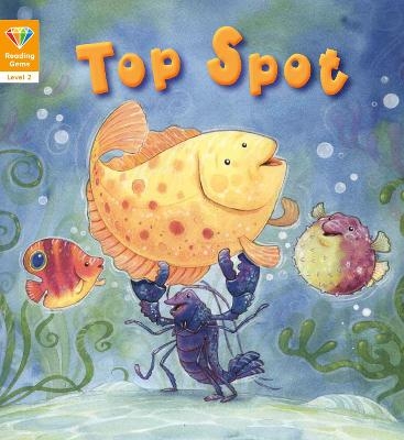Reading Gems: Top Spot (Level 2) -  words &  pictures