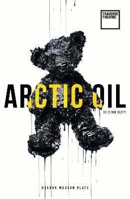 Arctic Oil - Clare Duffy