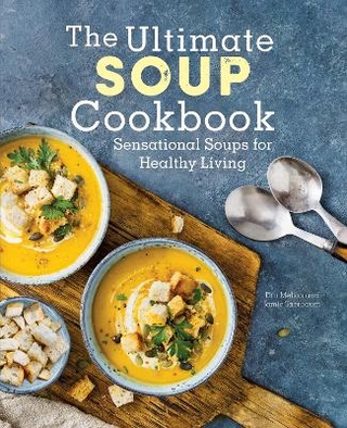 The Ultimate Soup Cookbook