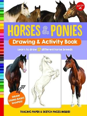 Horses & Ponies Drawing & Activity Book -  Walter Foster Jr. Creative Team