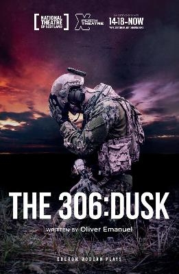 The 306: Dusk - Oliver Emanuel