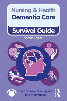 Dementia Care, 2nd ed - Dawn Brooker, Sue Lillyman, Mary Bruce