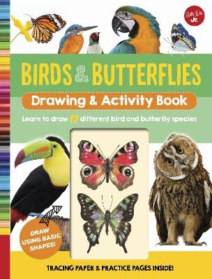 Birds & Butterflies Drawing & Activity Book -  Walter Foster Jr. Creative Team
