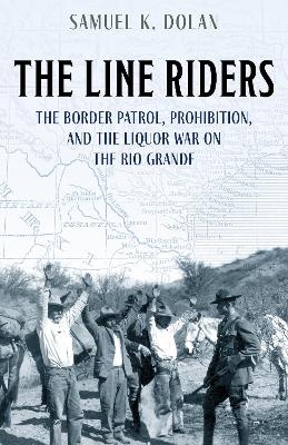 The Line Riders - Samuel K. Dolan