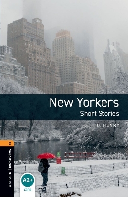 Oxford Bookworms Library: Level 2: New Yorkers - Short Stories audio pack -  Henry