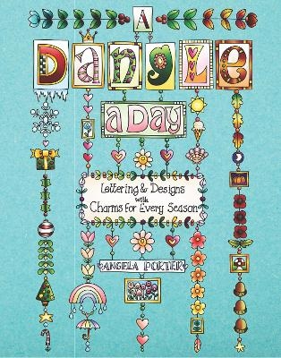 A Dangle a Day - Angela Porter