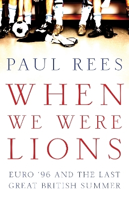 When We Were Lions - Paul Rees