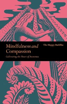 Mindfulness and Compassion - The Happy Buddha