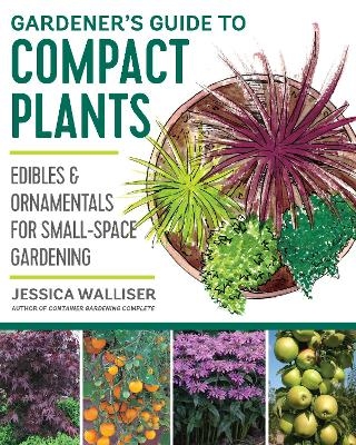 Gardener's Guide to Compact Plants - Jessica Walliser