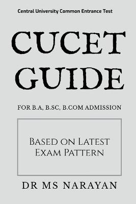 Cucet Guide - Dr M S Narayan