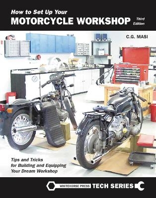 How to Set Up Your Motorcycle Workshop, Third Edition
