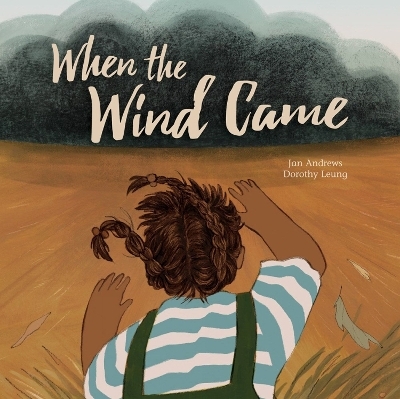 When the Wind Came - Jan Andrews