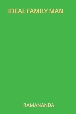 Ideal Family Man - Ramananda Caitanya Candra Das