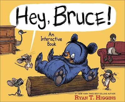 Hey, Bruce! - Ryan T. Higgins