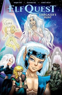 ElfQuest: Stargazer's Hunt Volume 2 - Wendy Pini, Richard Pini, Sonny Strait