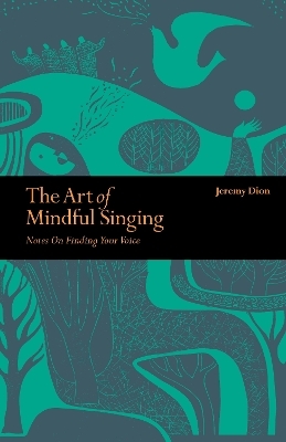 Art of Mindful Singing - Jeremy Dion