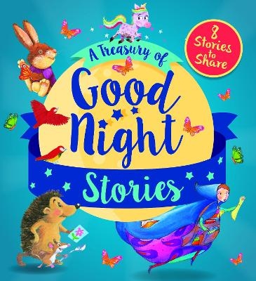 A Treasury of Good Night Stories -  words &  pictures