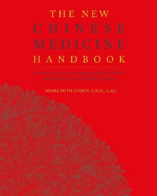 The New Chinese Medicine Handbook