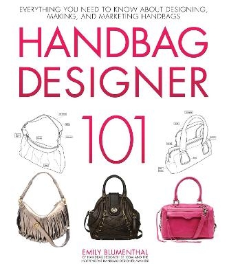 Handbag Designer 101 - Emily Blumenthal