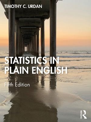 Statistics in Plain English - Timothy C Urdan